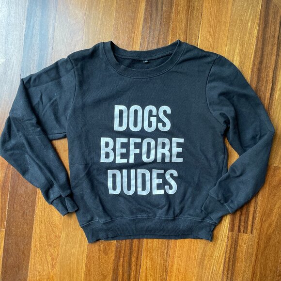 Dogs before Dudes Black / White Sweatshirt Sz M (Juniors) - Picture 1 of 4